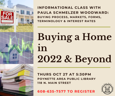 Presentation on Buying a Home in 2022 and Beyond by Paula Schmelzer Woodward on Thursday, October 27 at 5:30pm.