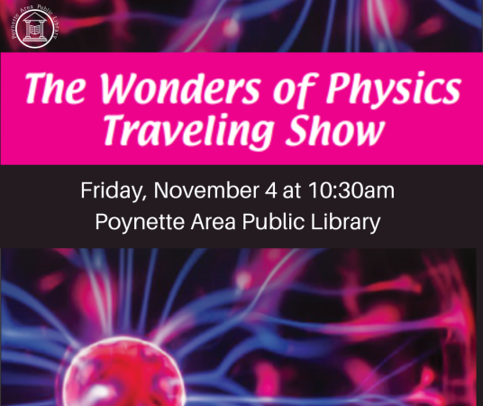 Wonders of Physics will be held Friday, November 4 at 10:30am.