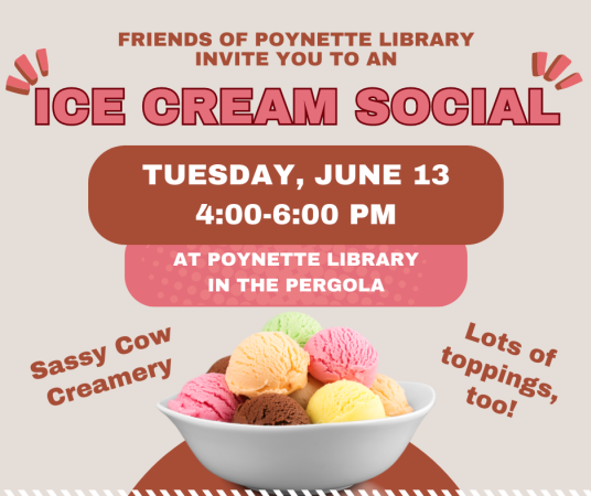 You're invited to a Sassy Cow Creamery Ice Cream Social under the outdoor pergola behind Poynette Library on Tuesday, June 13 from 4:00-6:00pm. Sponsored by the Friends of the Poynette Library.