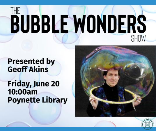 Bubble Wonders on Friday, June 20 at 10:00am.