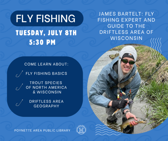 Fly Fishing presentation on Tuesday, July 8 at 5:30pm